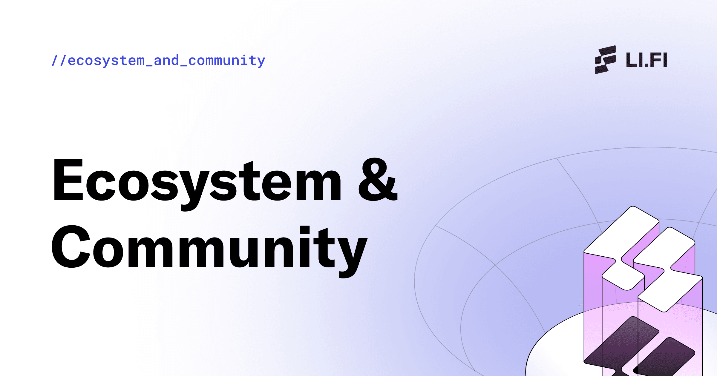 LI.FI Update Ecosystem & Community